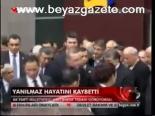 Yanılmaz Hayatını Kaybetti