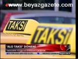 Alo Taksi Dönemi