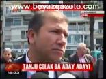 Tanju Çolak Da Aday Adayı