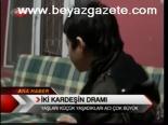İki Kardeşin Dramı