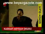 Kaddafi Meydan Okudu