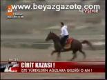 Cirit Kazası!