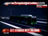İett Otobüsü İkiye Bölündü