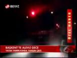 Başkent'te Alevli Gece
