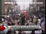 Bahreyn'de Sular Durulmuyor
