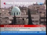 Suriye'den Reform Sözü