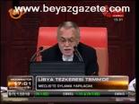 Tbmm'de Libya Görüşmesi