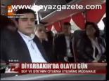 Diyarbakır'da Olaylı Gün