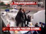 Baydemir Panzerin Üzerinde