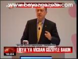 Libya'ya Vicdan Gözüyle Bakın