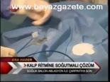 Kalp Ritmine Soğutmalı Çözüm