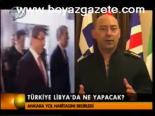 Türkye Libya'da Ne Yapacak?