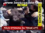 Polis Otosuna Da Tekme Attı