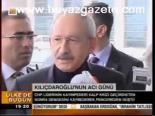 Kılıçdaroğlu'nun Acı Günü