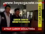 Ayhan Çarkın Gözaltında