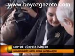 Chp'de Sürpriz İsimler