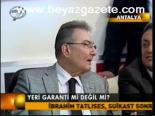 Yeri Garanti Değil Mi?
