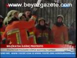 Belçika'da İlginç Protesto