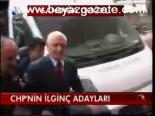 Chp'nin İlginç Adayları