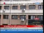 İstanbul'da Çete Operasyonu