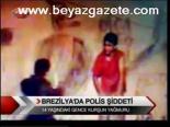 Brezilya'da Polis Şiddeti