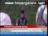 Portekiz Rallisi'nde Mucize