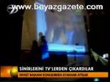 Sinirlerini Tv'lerden Çıkardılar