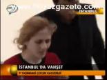 İstanbul'da Vahşet