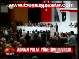 Adnan Polat Yönetimi Devrildi