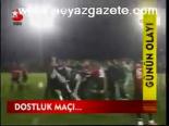 Dostluk Maçı....