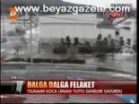 Dalga Dalga Felaket