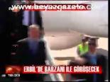 Erbil'de Barzani İle Görüşecek