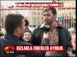 Kızlarla Erkekler Ayrıldı