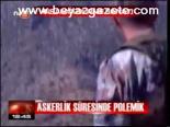 Askerlik Süresinde Polemik