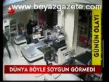 Dünya Böyle Soygun Görmedi