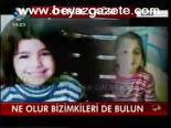 Ne Olur Bizimkileri De Bulun