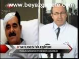 Tatlıses İyileşiyor