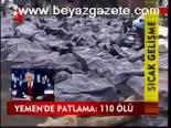 Yemen'de Patlama: 110 Ölü