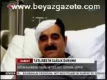 Tatlıses'in Sağlık Durumu