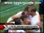 100 Gol Barajına Ulaşan İlk Kaleci