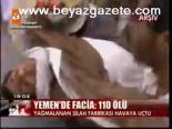 Yemen'de Facia: 110 Ölü