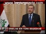Erbil'de Bir Türk Başbakan