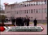 Kayseride Çocuklara Hüzünlü Veda