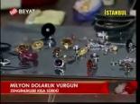 Milyon Dolarlık Vurgun