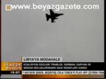 Libya'da Çatışma Ve Bombardıman