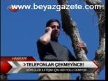 Telefonlar Çekmeyince!
