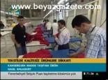 Tekstilde Kalitesiz Ürünlere Dikkat!