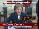 Hükümete Süper Yetki