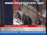 Yüksekova'da Polise Saldırı