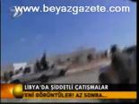 Libya'da Şiddetli Çatışmalar